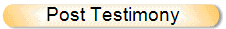 Post Testimony